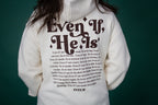 Even If He Is Unisex Hoodie