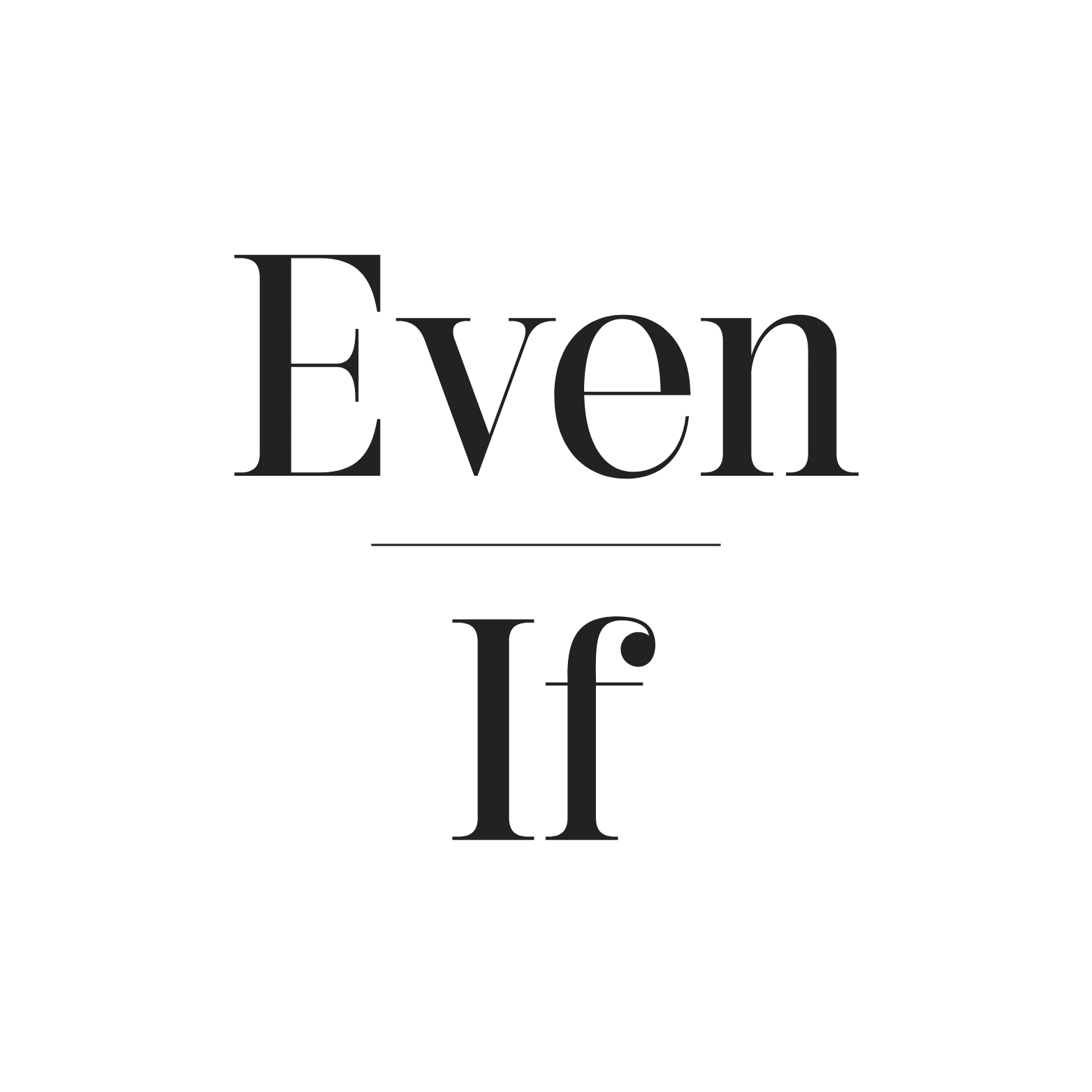 Even If
