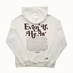 Even If He Is Unisex Hoodie