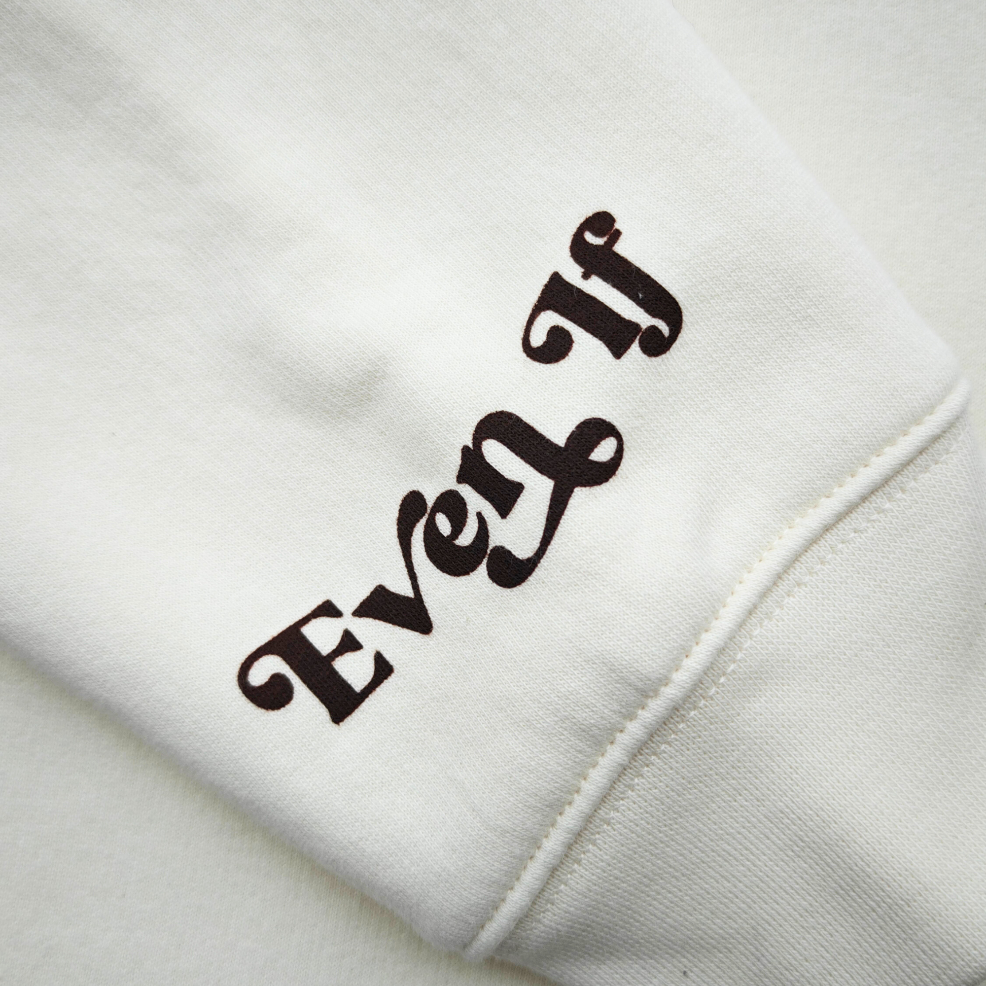 Even If He Is Unisex Hoodie