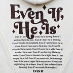 Even If He Is Unisex Hoodie