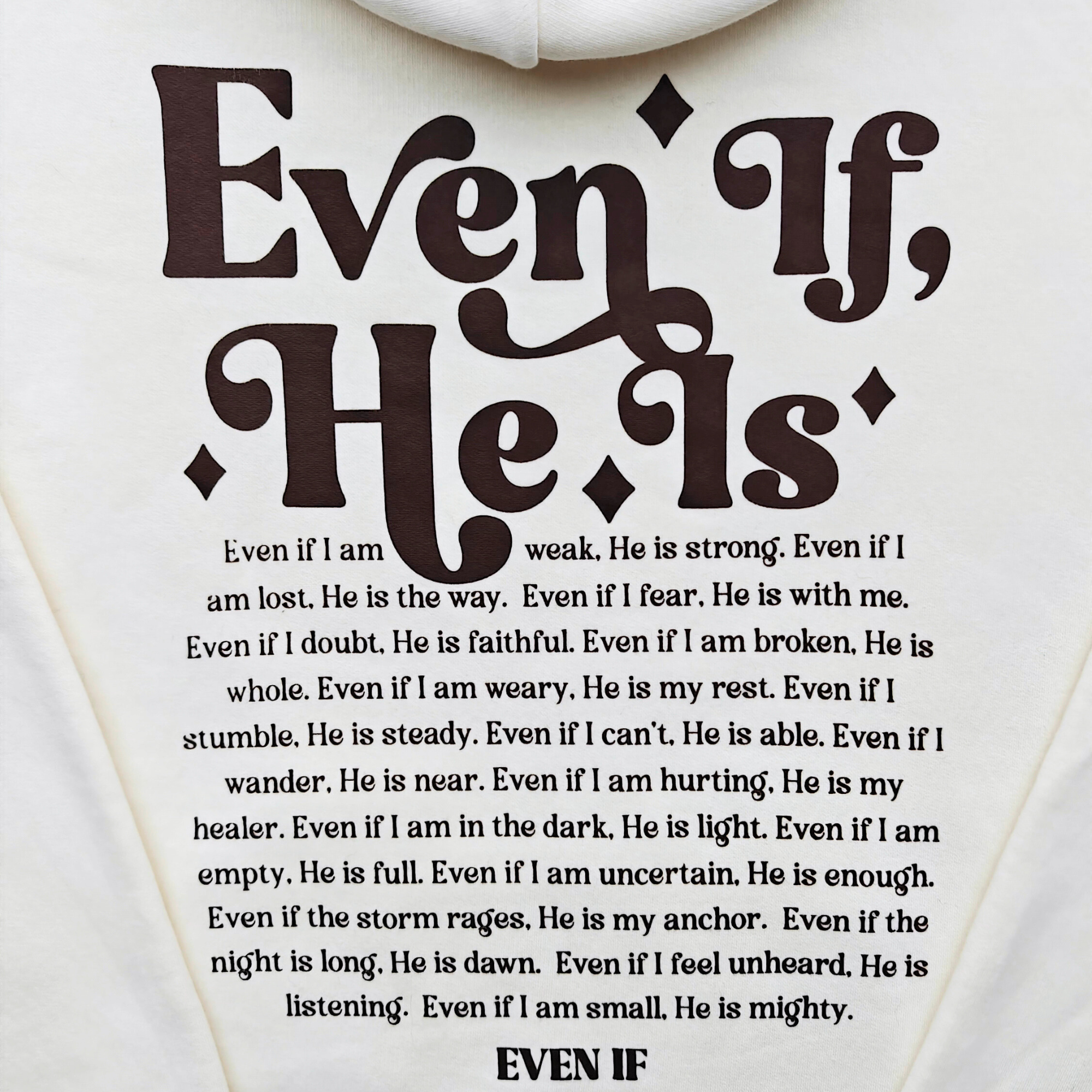 Even If He Is Unisex Hoodie
