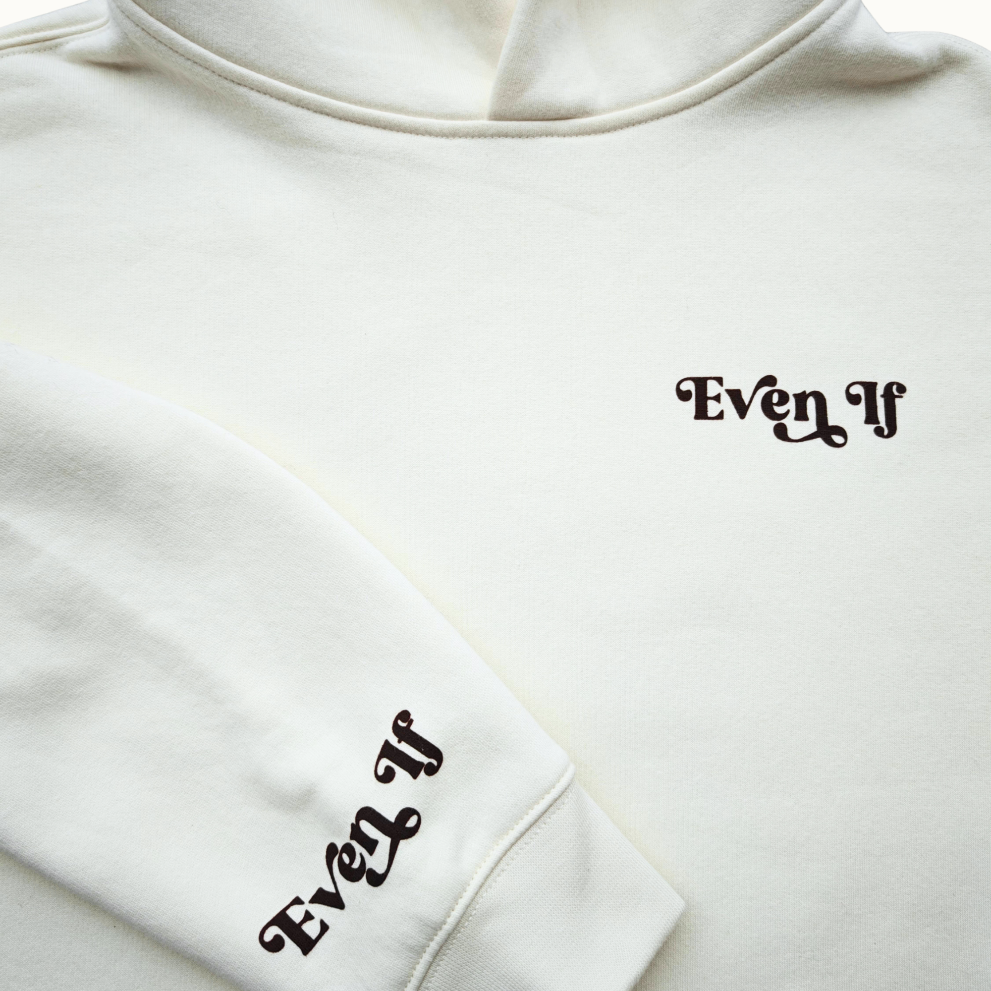 Even If He Is Unisex Hoodie